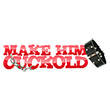 Make Him Cuckold